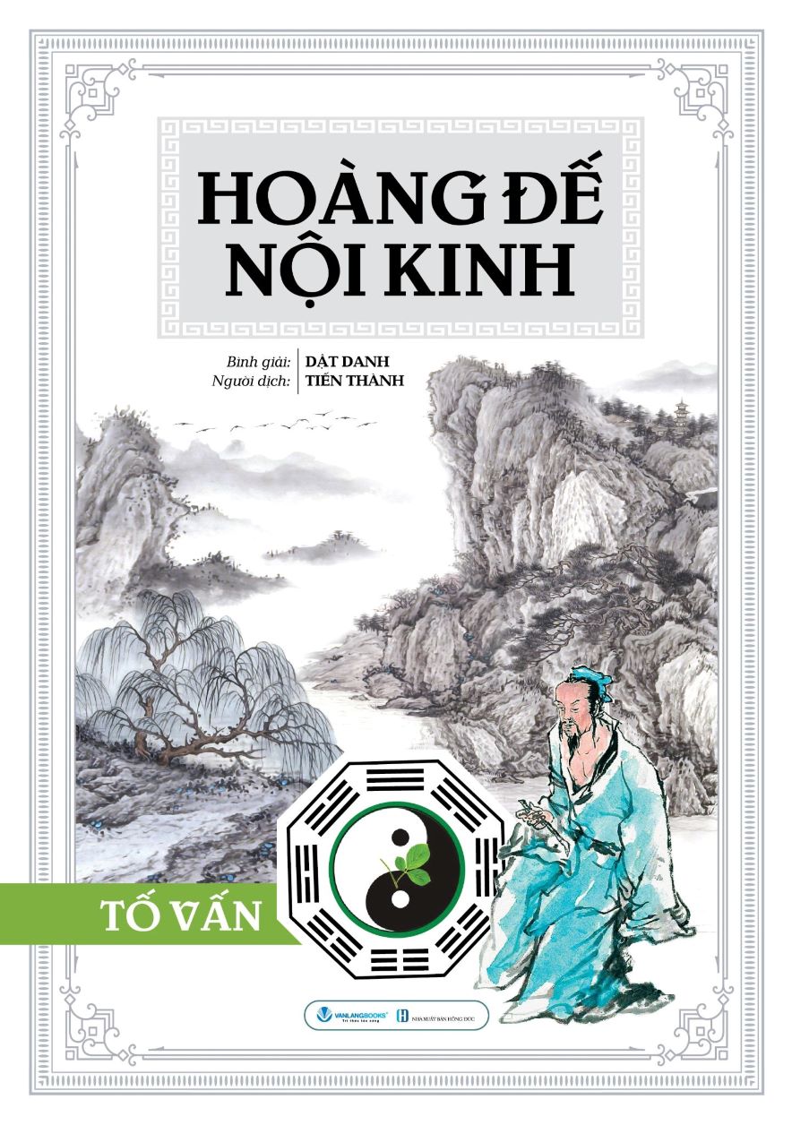Hoàng Đế Nội Kinh - Tố Vấn - Bìa Cứng (Tái Bản 2025)