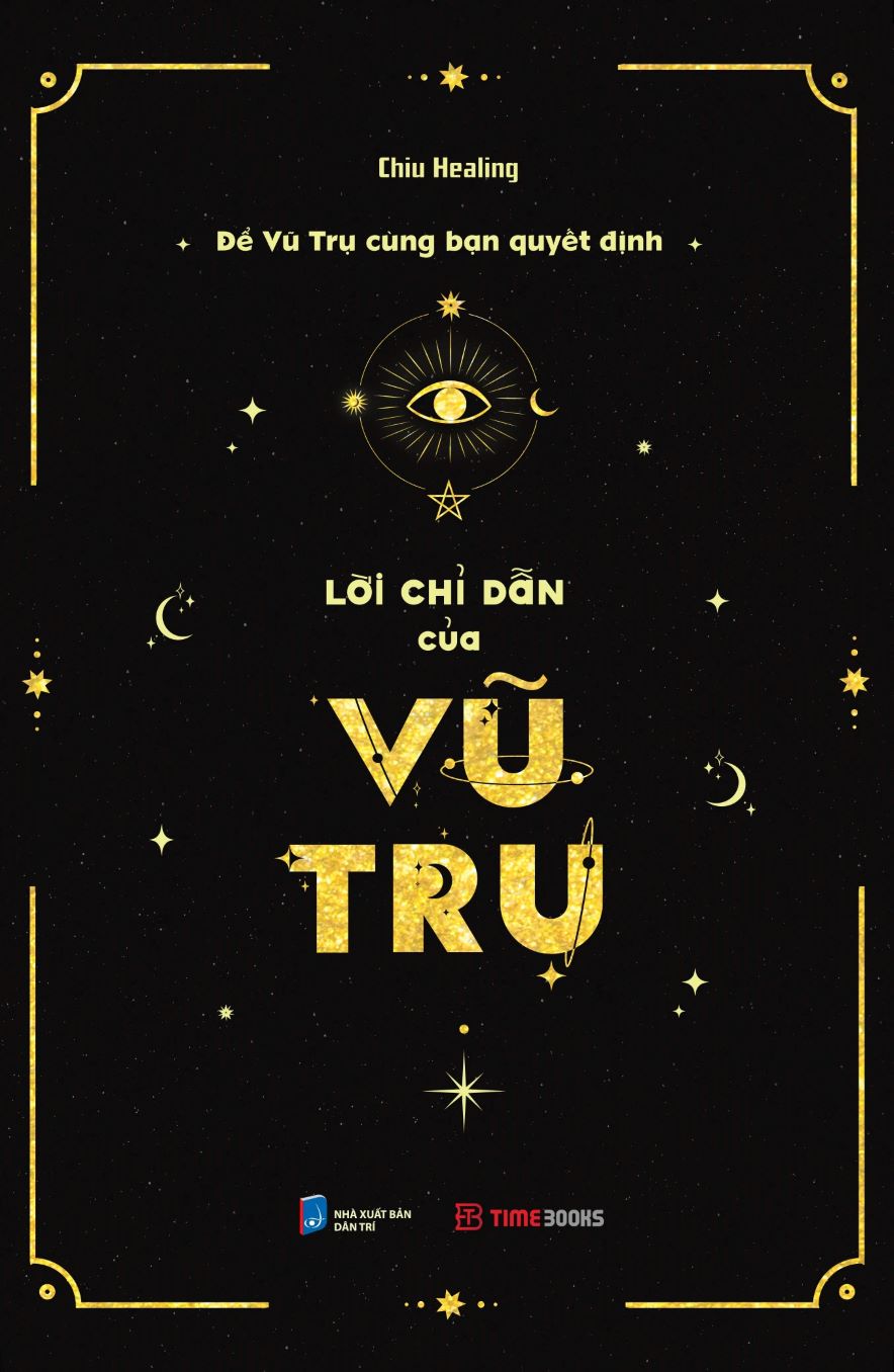 Để Vũ Trụ Cùng Bạn Quyết Định - Lời Chỉ Dẫn Của Vũ Trụ