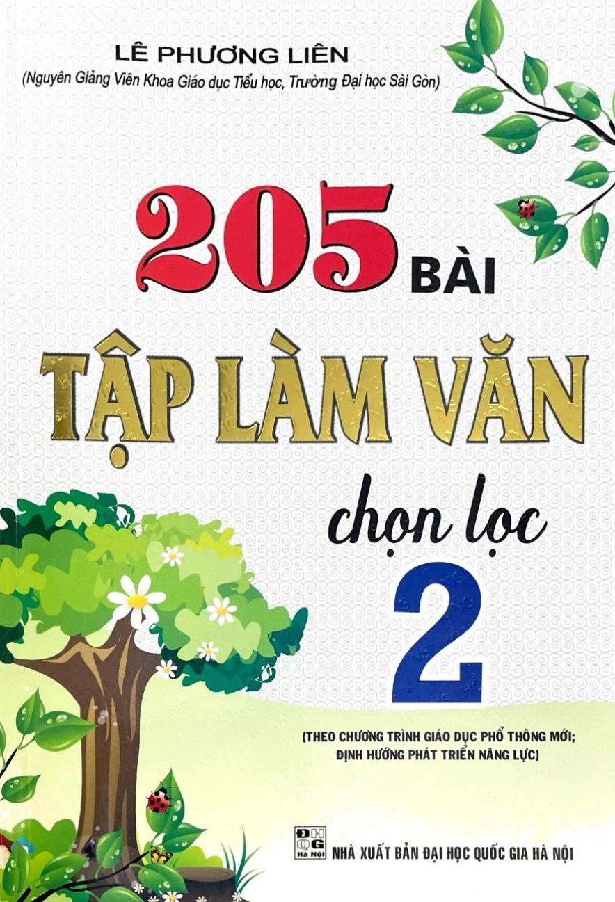 205 Bài Tập Làm Văn Chọn Lọc Lớp 2 (Theo Chương Trình Giáo Dục Phổ Thông Mới; Định Hướng Phát Triển Năng Lực)