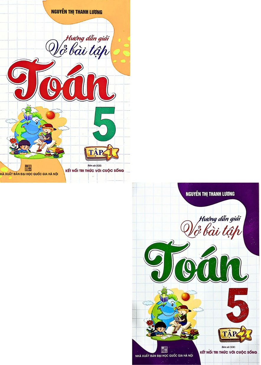 Combo Hướng Dẫn Giải Vở Bài Tập Toán Lớp 5 - Bám Sát SGK: Kết Nối Tri Thức Với Cuộc Sống Tập 1+2 (Bộ 2 Cuốn)