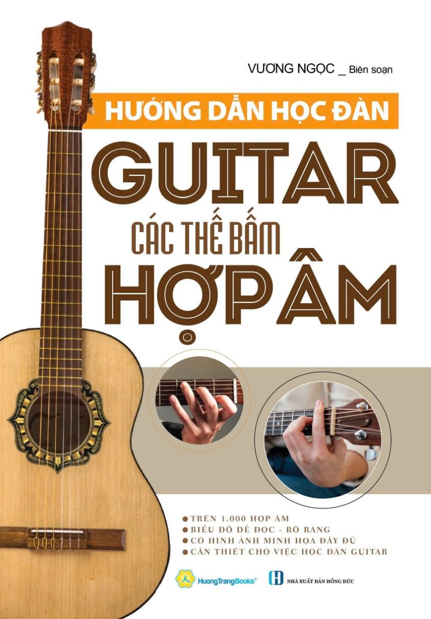 Hướng Dẫn Học Đàn Guitar - Các Thế Bấm Hợp Âm