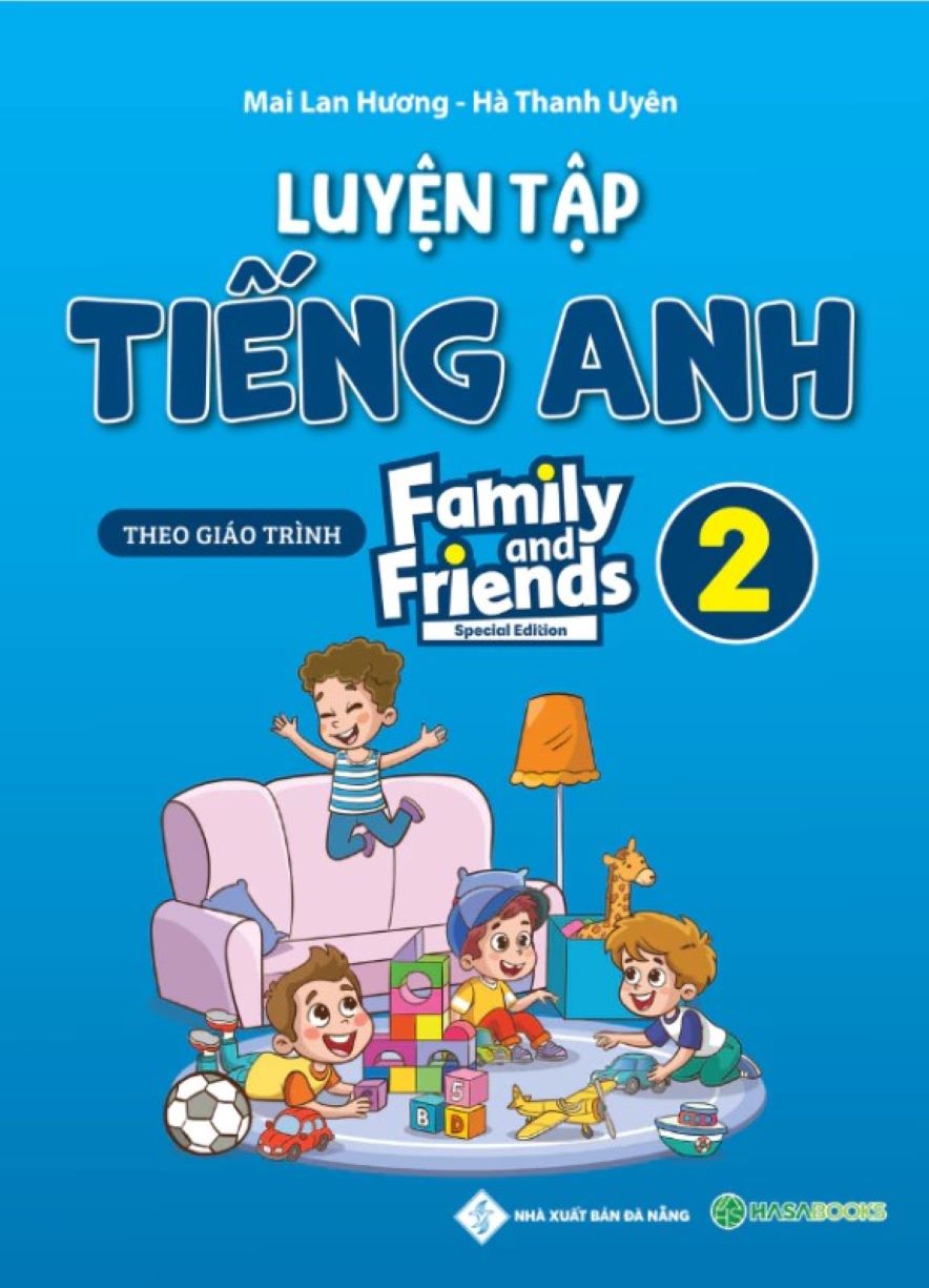  Luyện Tập Tiếng Anh Lớp 2 Family and Friends (Special Edition) - Mai Lan Hương