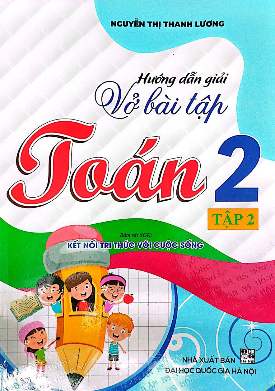 Hướng Dẫn Giải Vở Bài Tập Toán 2 Tập 2 (Bám Sát SGK Kết Nối Tri Thức Với Cuộc Sống)