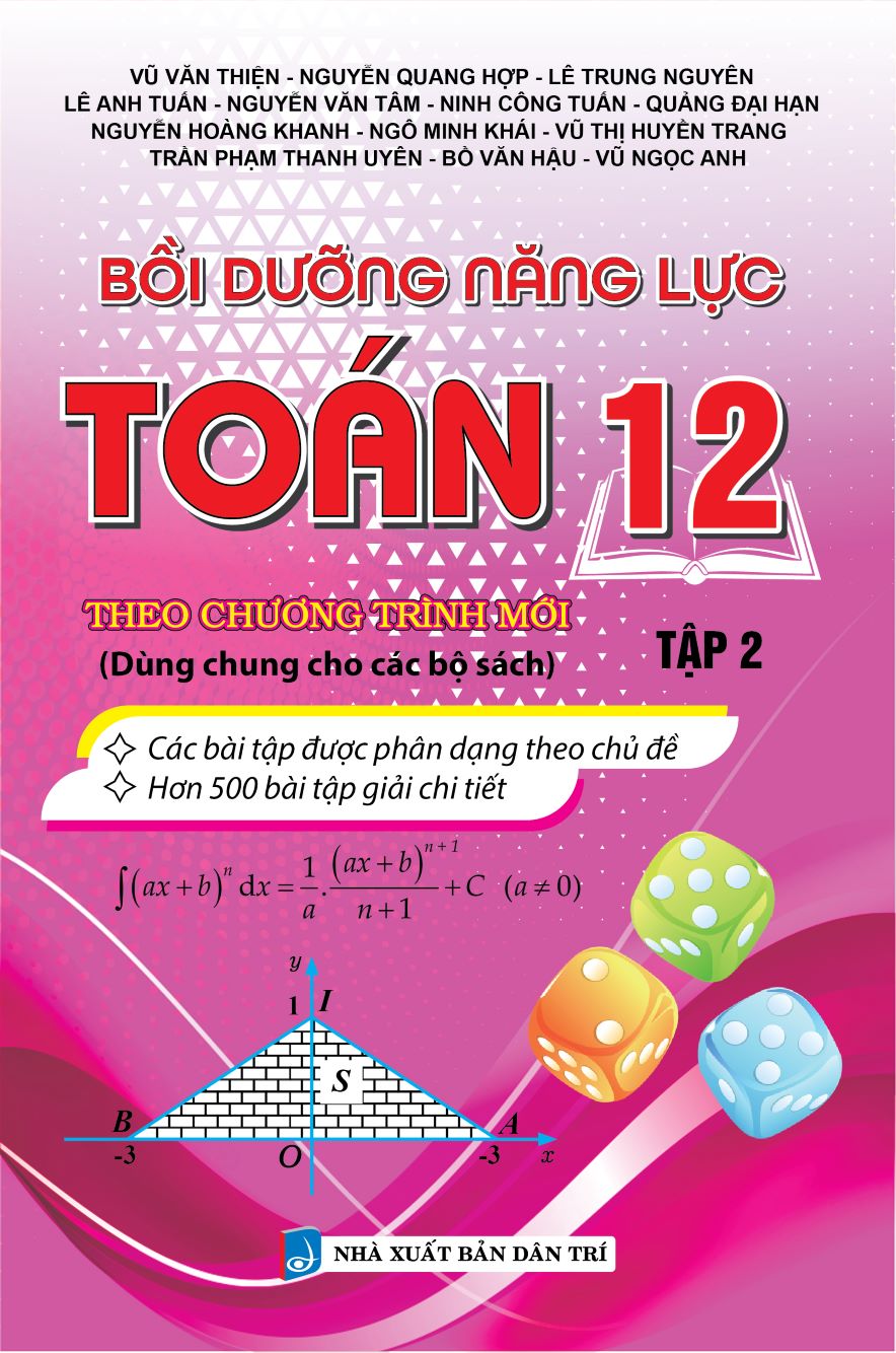 Bồi Dưỡng Năng Lực Toán Lớp 12 - Tập 2 (Theo Chương Trình Mới - Dùng Chung Cho Các Bộ Sách)