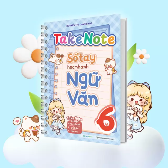 Takenote Sổ Tay Học Nhanh Ngữ Văn 6