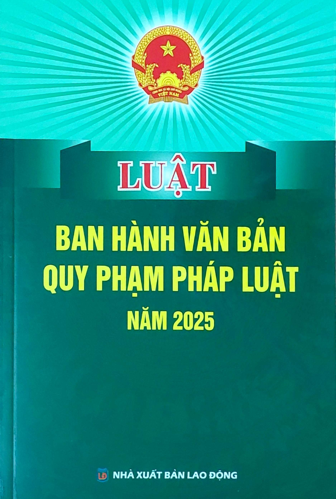 Luật Ban Hành Văn Bản Quy Phạm Pháp Luật Năm 2025