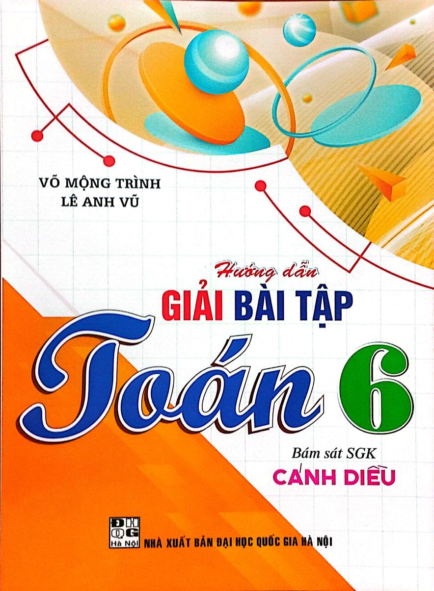Hướng Dẫn Giải Bài Tập Toán 6 (Bám Sát SGK Cánh Diều)