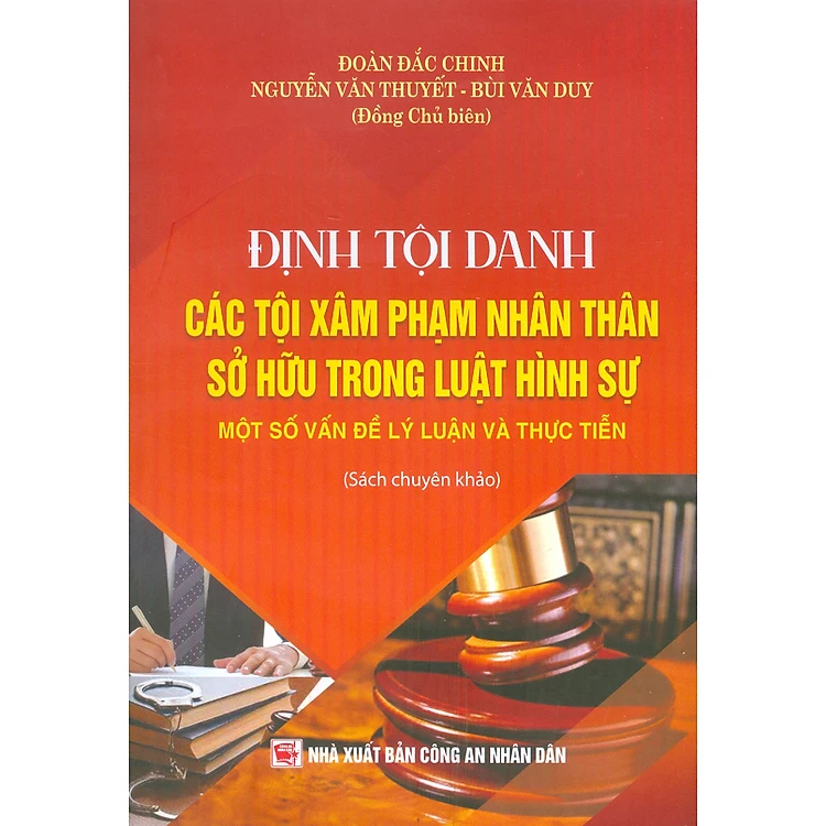 Định Tội Danh Các Tội Phạm Nhân Thân Sở Hữu Trong Luật Hình Sự - Một Số Vấn Đề Lý Luận Và Thực Tiễn (Sách Chuyên Khảo) 