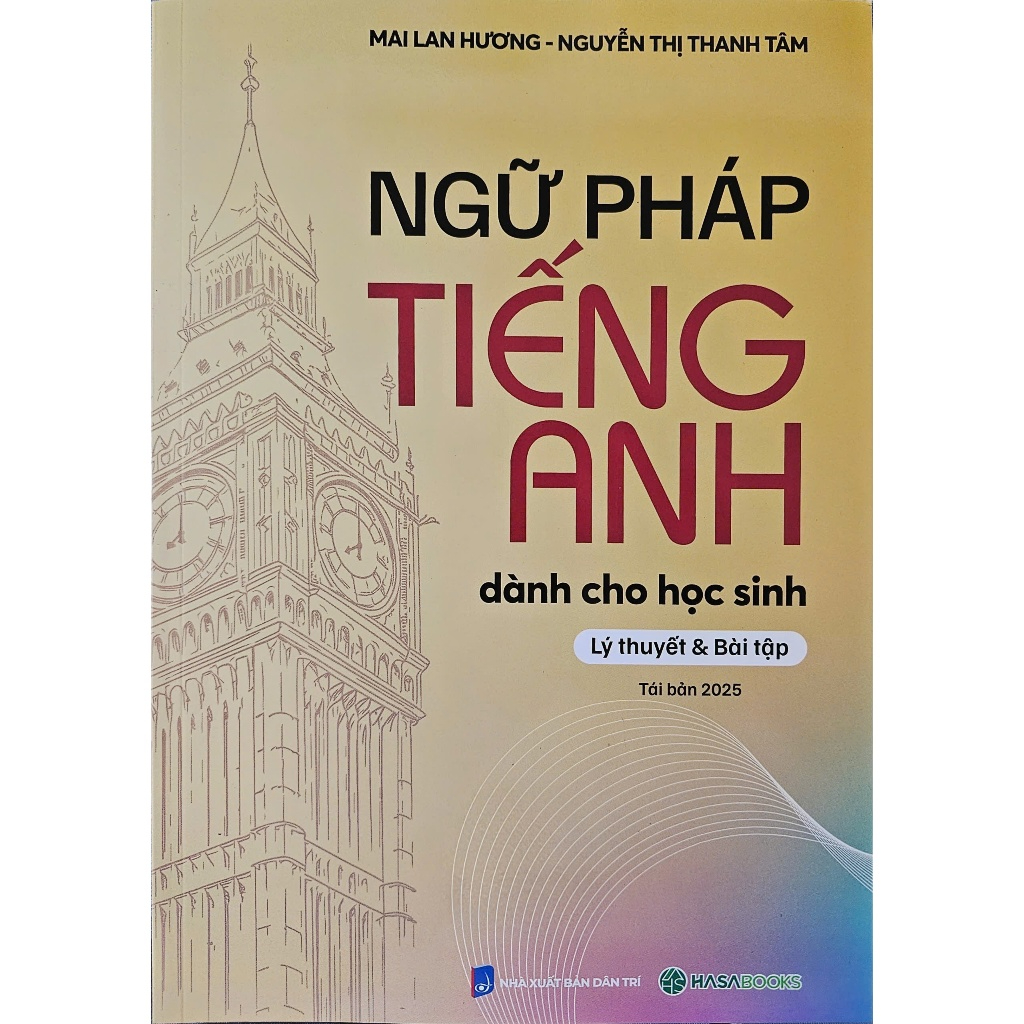 Ngữ Pháp Tiếng Anh Dành Cho Học Sinh (Lý Thuyết & Bài Tập) - HASA