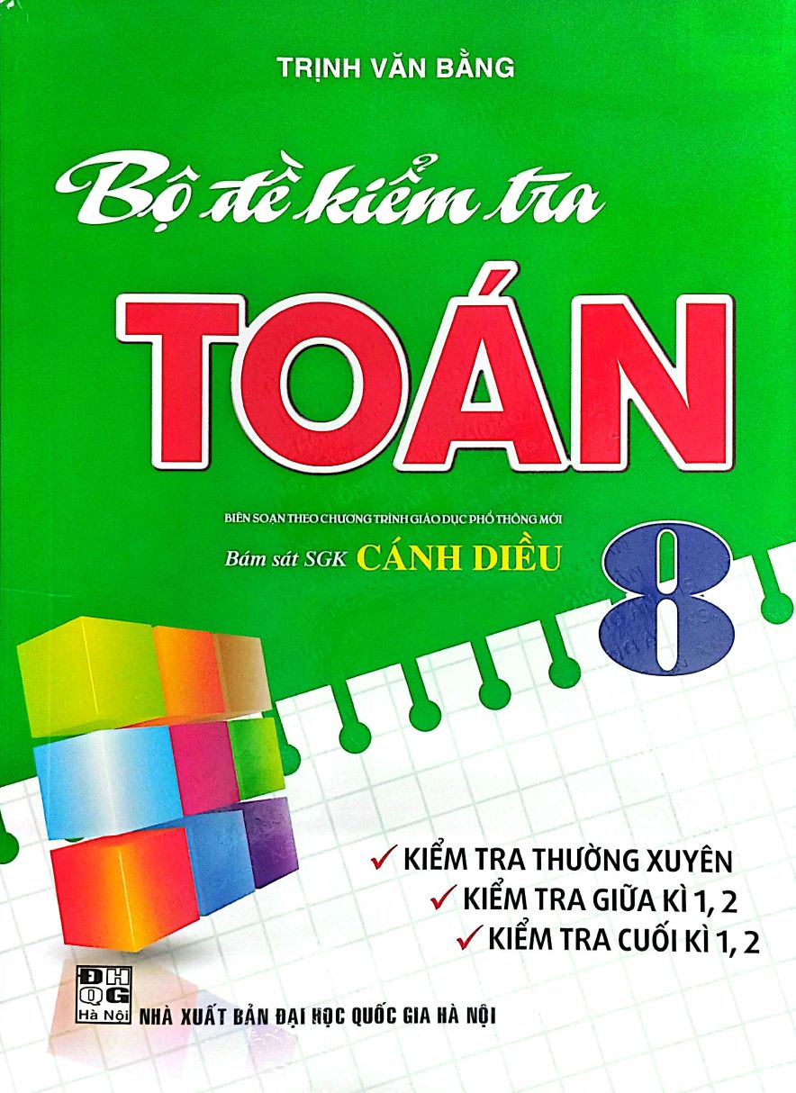 Bộ Đề Kiểm Tra Toán 8 (Bám Sát SGK Cánh Diều)