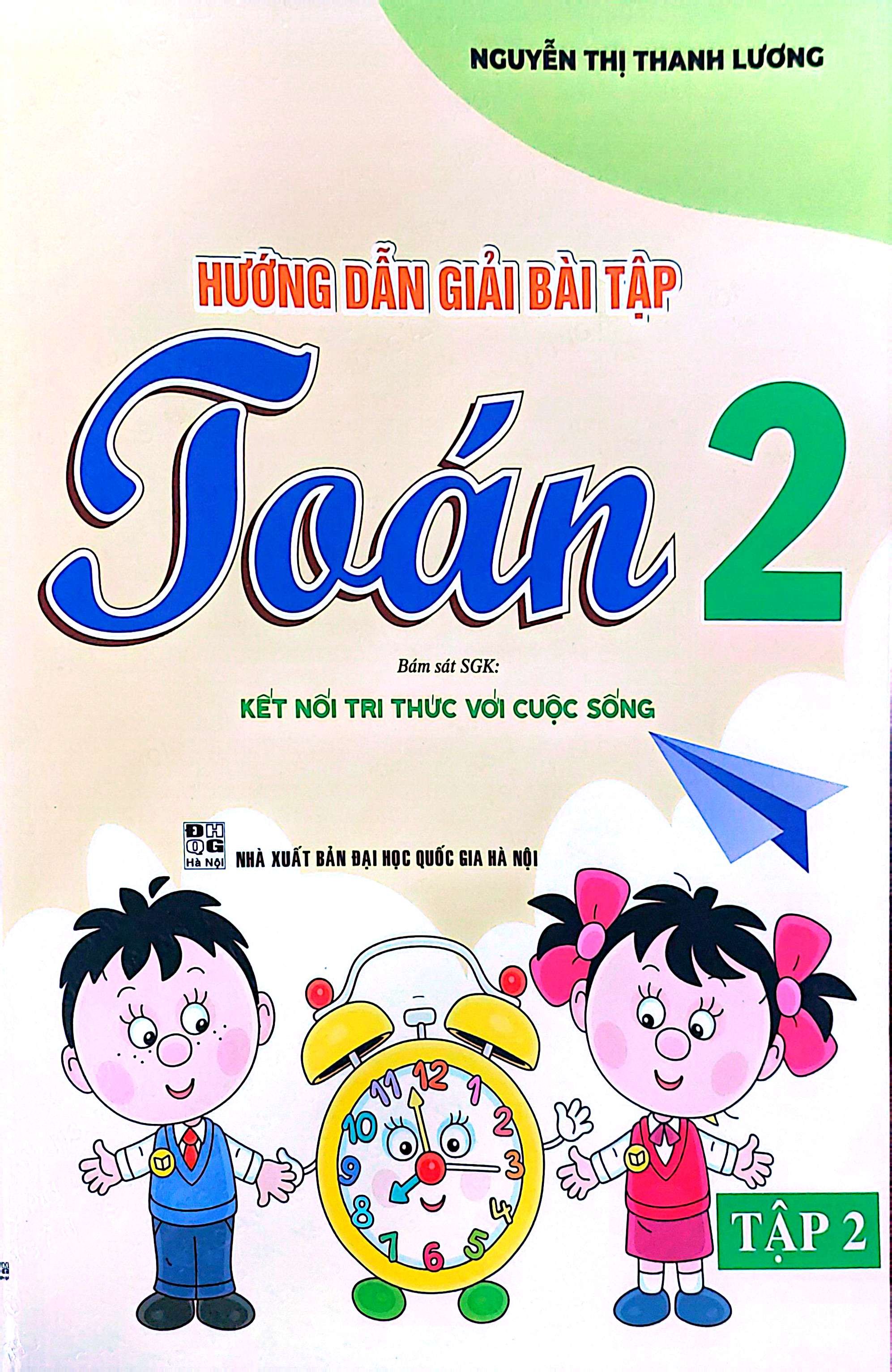 Hướng Dẫn Giải Bài Tập Toán 2 Tập 2 (Bám Sát SGK Kết Nối Tri Thức Với Cuộc Sống)