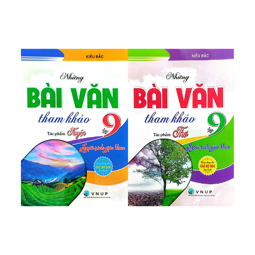 Những Bài Văn Tham Khảo Lớp 9 - Tác Phẩm Truyện + Thơ Ngoài SGK (Dùng Chung Cho Các Bộ SGK Hiện Hành) (Bộ 2 Cuốn)
