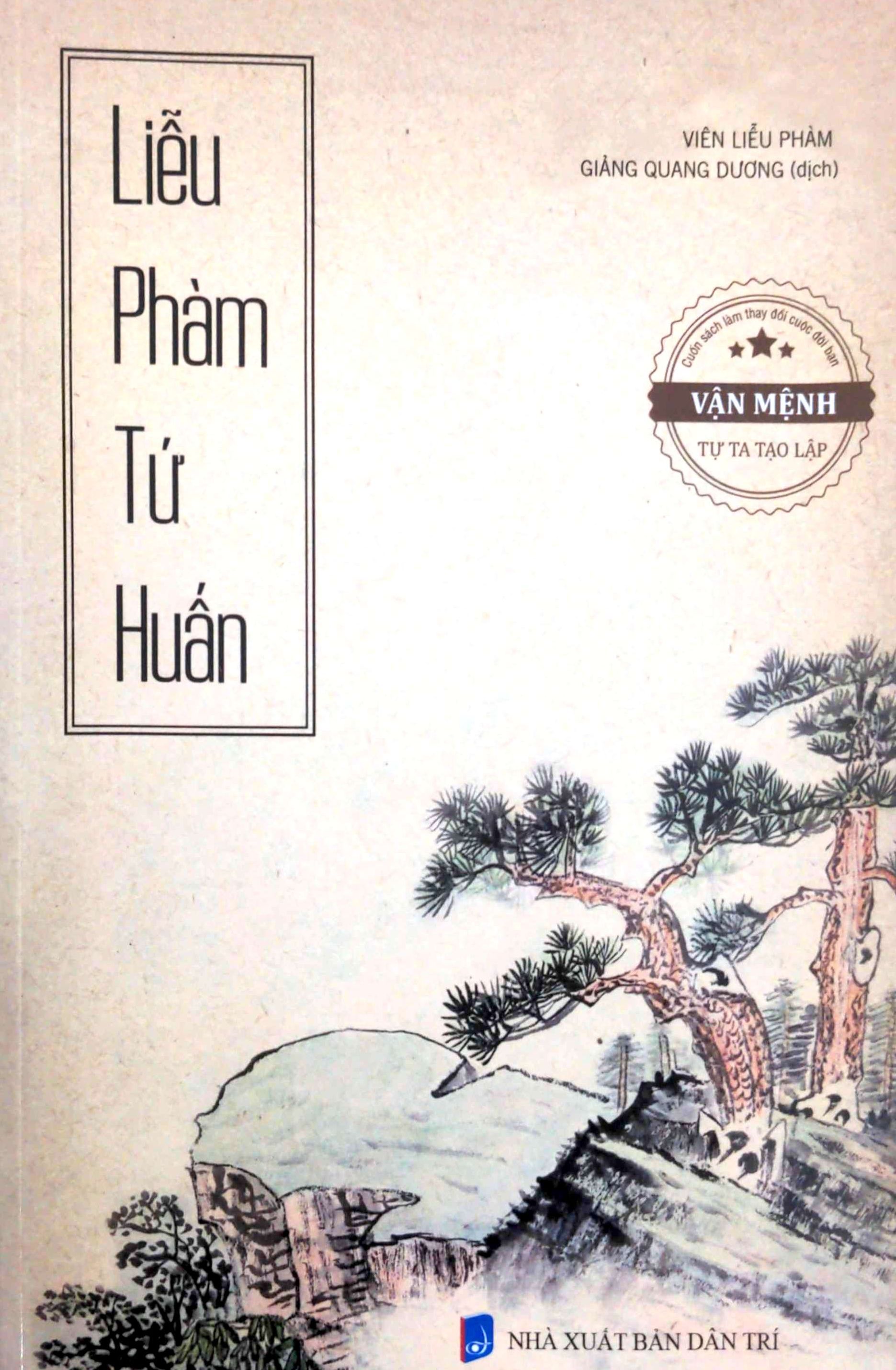Liễu Phàm Tứ Huấn - Vận Mệnh Tự Ta Tạo Lập