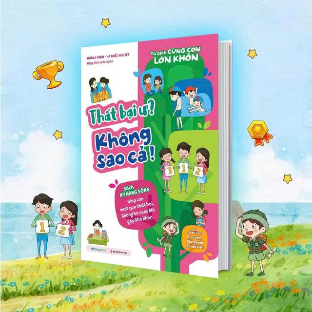 Tủ Sách Cùng Con Lớn Khôn - Thất Bại Ư? Không Sao Cả!