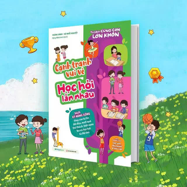 Tủ Sách Cùng Con Lớn Khôn - Cạnh Tranh Vui Vẻ Học Hỏi Lẫn Nhau