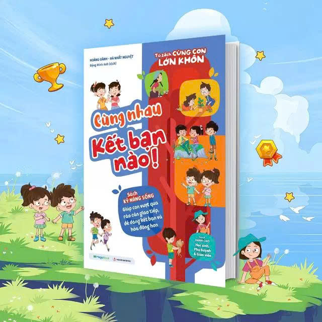 Tủ Sách Cùng Con Lớn Khôn - Cùng Nhau Kết Bạn Nào!