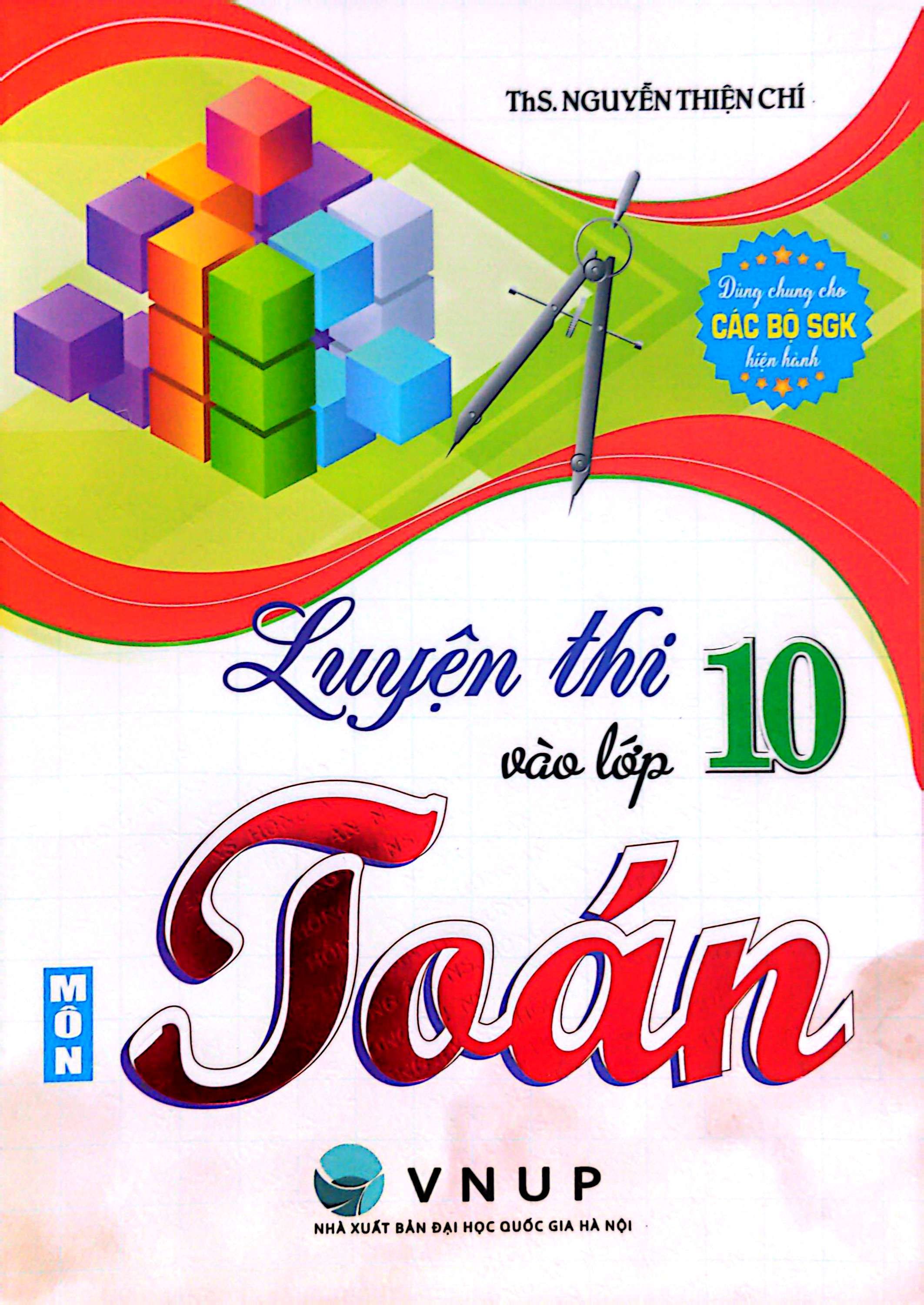 Luyện Thi Vào Lớp 10 Môn Toán (Dùng Chung Cho Các SGK Hiện Hành)