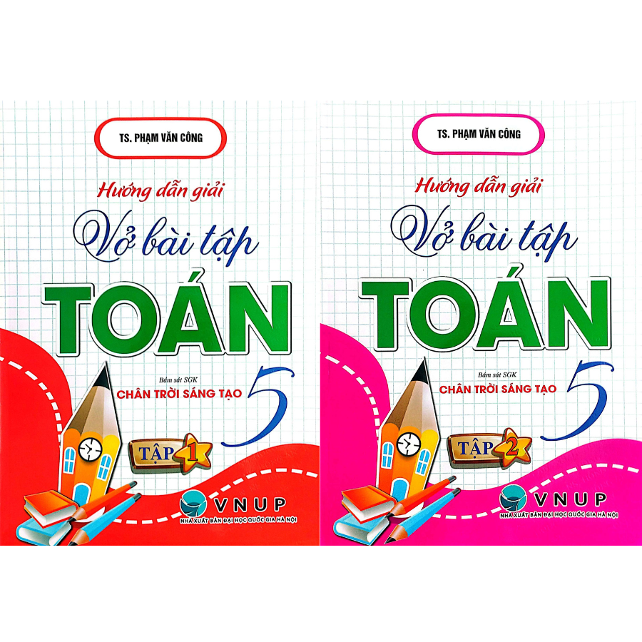 Hướng Dẫn Giải Vở Bài Tập Toán 5 Tập 1 + 2 (Bám Sát SGK Chân Trời Sáng Tạo)