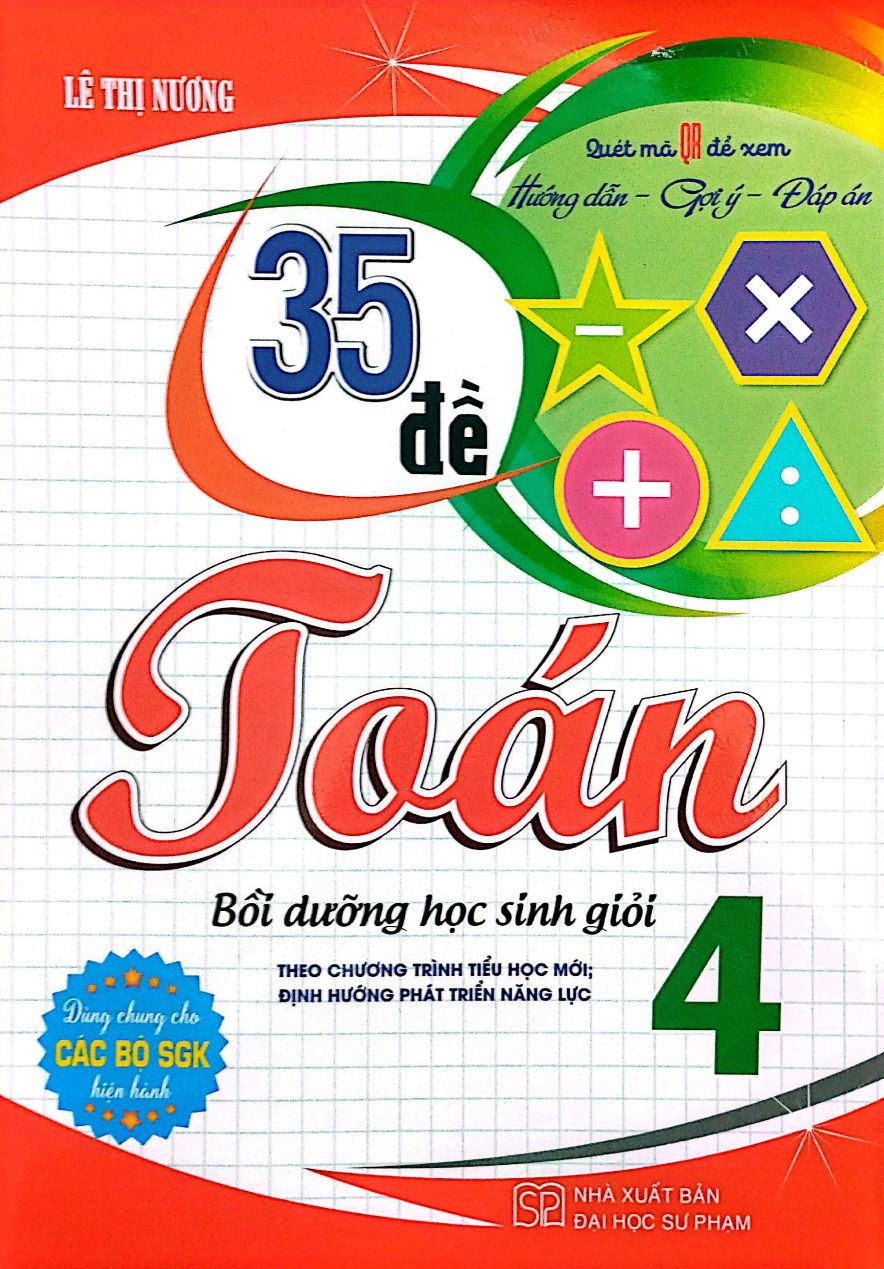 35 Đề Toán 4 - Bồi Dưỡng Học Sinh Giỏi (Dùng Chung Cho Các Bộ SGK Hiện Hành)