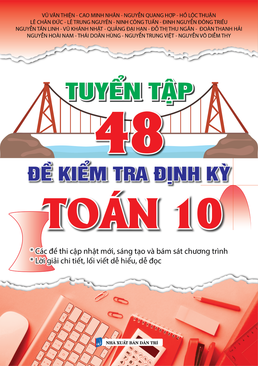 Tuyển Tập 48 Đề Kiểm Tra Định Kỳ Toán 10