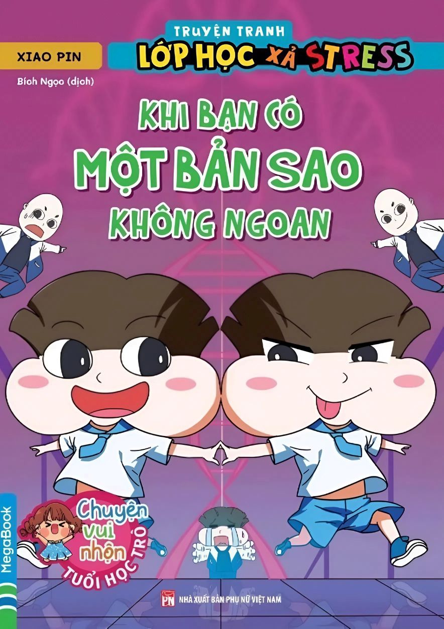 Truyện Tranh Lớp Học Xã Stress - Khi Bạn Có Một Bản Sao Không Ngoan