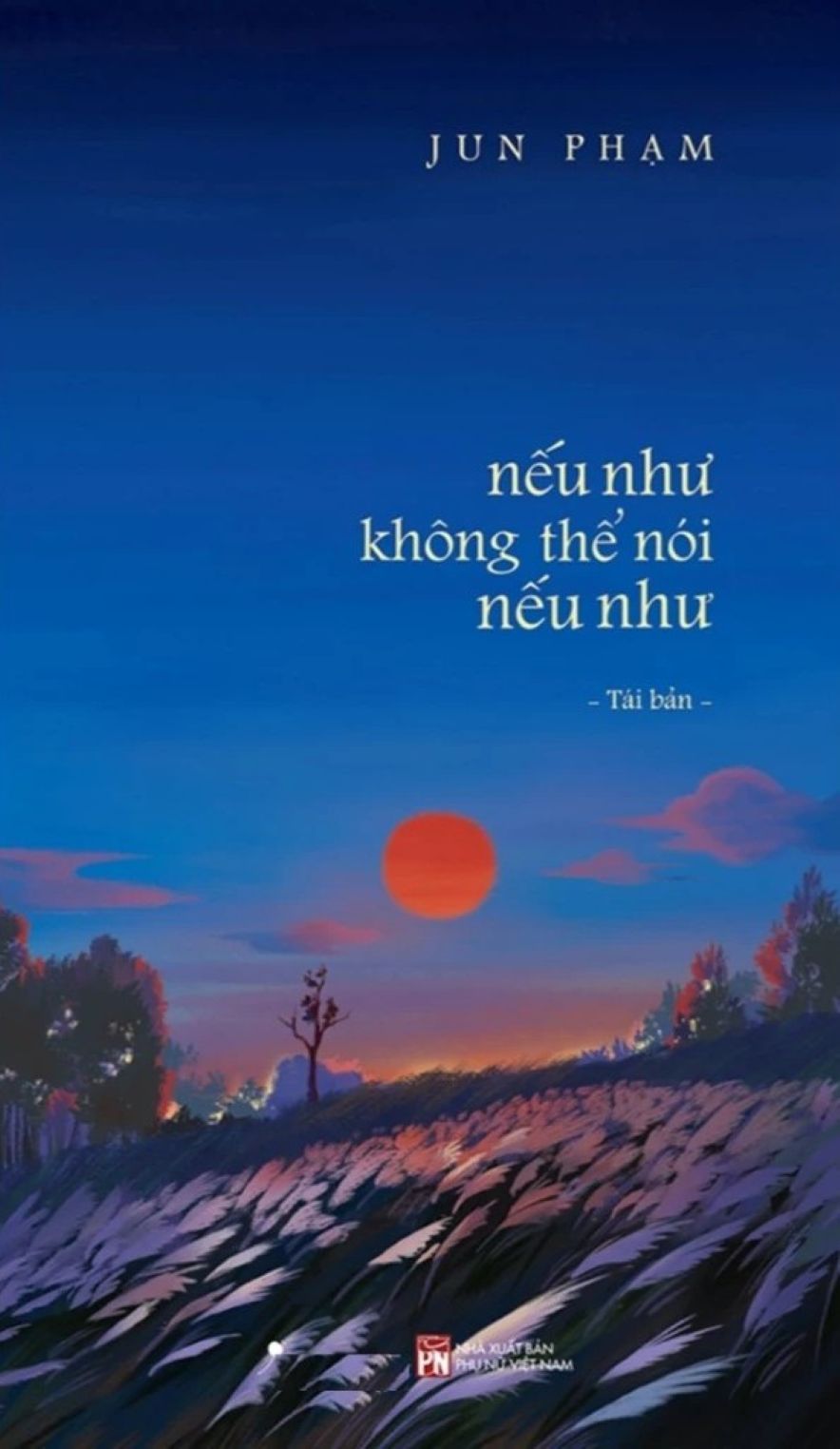 Nếu Như Kh&ocirc;ng Thể N&oacute;i Nếu Như  (T&aacute;i Bản 2025) - Tặng K&egrave;m Bookmark