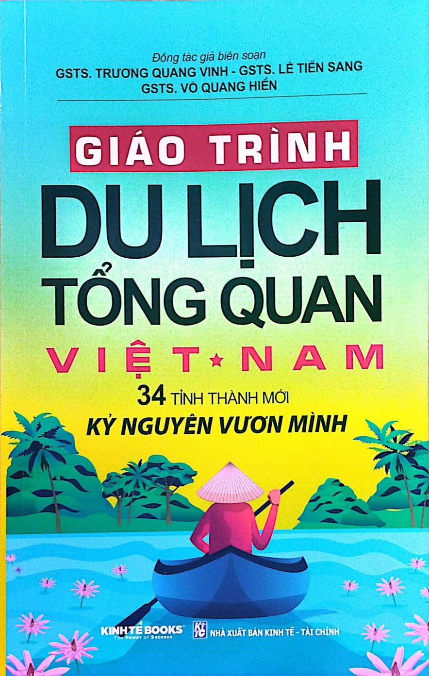 Gi&aacute;o Tr&igrave;nh Du Lịch Tổng Quan Việt Nam - 34 Tỉnh Th&agrave;nh Mới Kỷ Nguy&ecirc;n Vươn M&igrave;nh