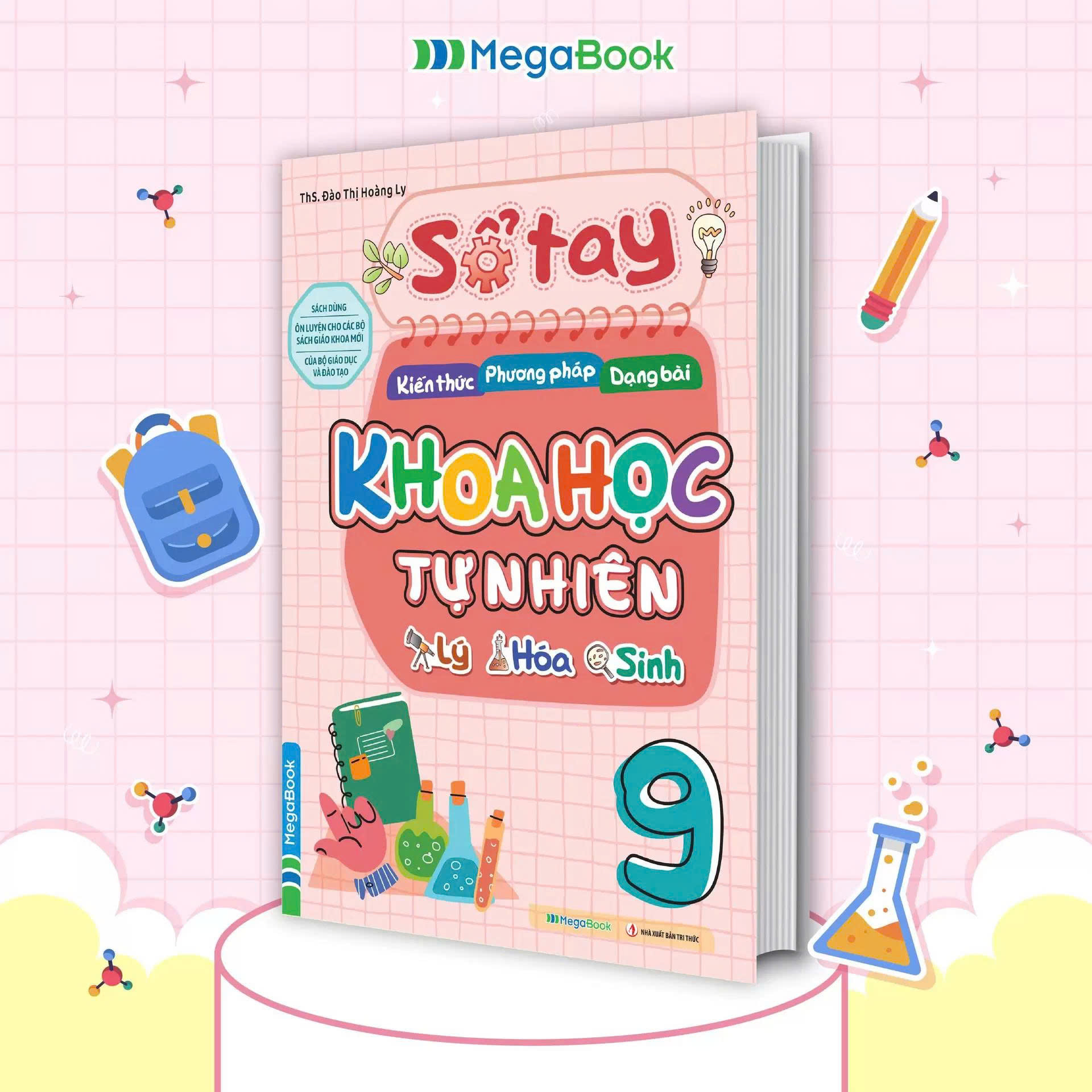 Sổ Tay Kiến Thức - Phương Ph&aacute;p - Dạng B&agrave;i Khoa Học Tự Nhi&ecirc;n L&yacute; - H&oacute;a - Sinh Lớp 9