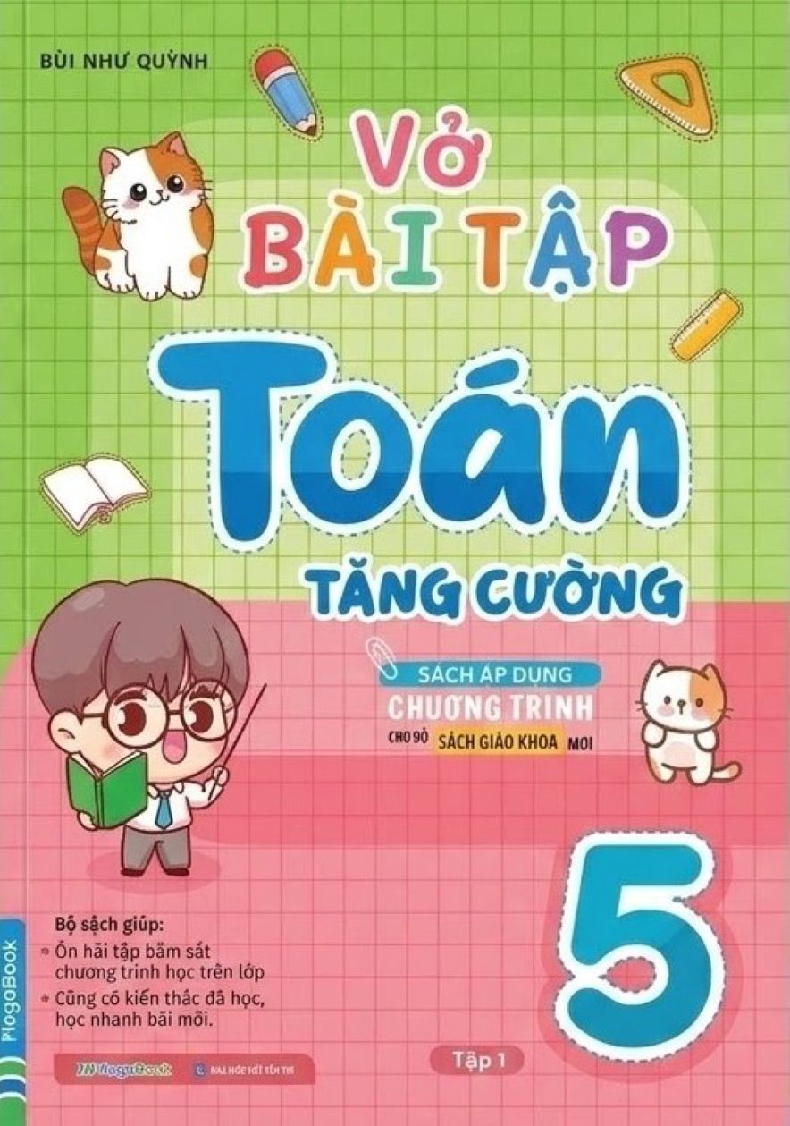 Vở B&agrave;i Tập To&aacute;n Tăng Cường Lớp 5 Tập 1