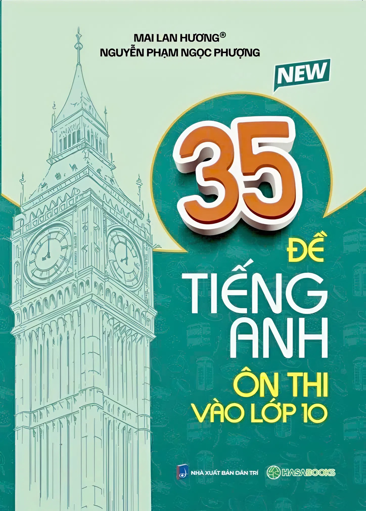 35 Đề Tiếng Anh &Ocirc;n Thi V&agrave;o Lớp 10 - Hasa