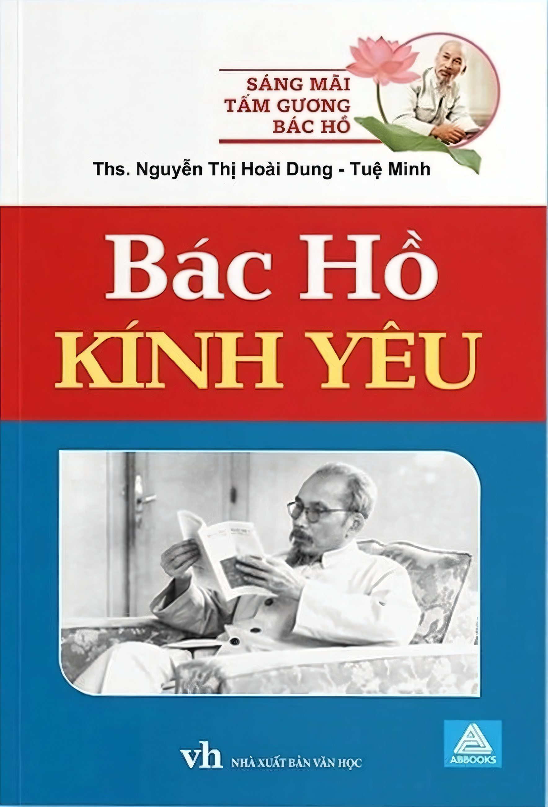 S&aacute;ng M&atilde;i Tấm Gương B&aacute;c Hồ - B&aacute;c Hồ K&iacute;nh Y&ecirc;u