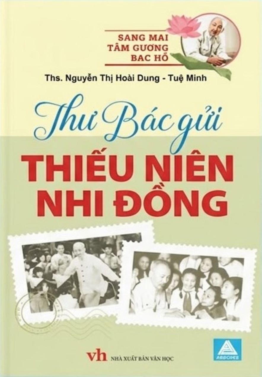 S&aacute;ng M&atilde;i Tấm Gương B&aacute;c Hồ - Thư B&aacute;c Gửi Thiếu Ni&ecirc;n Nhi Đồng