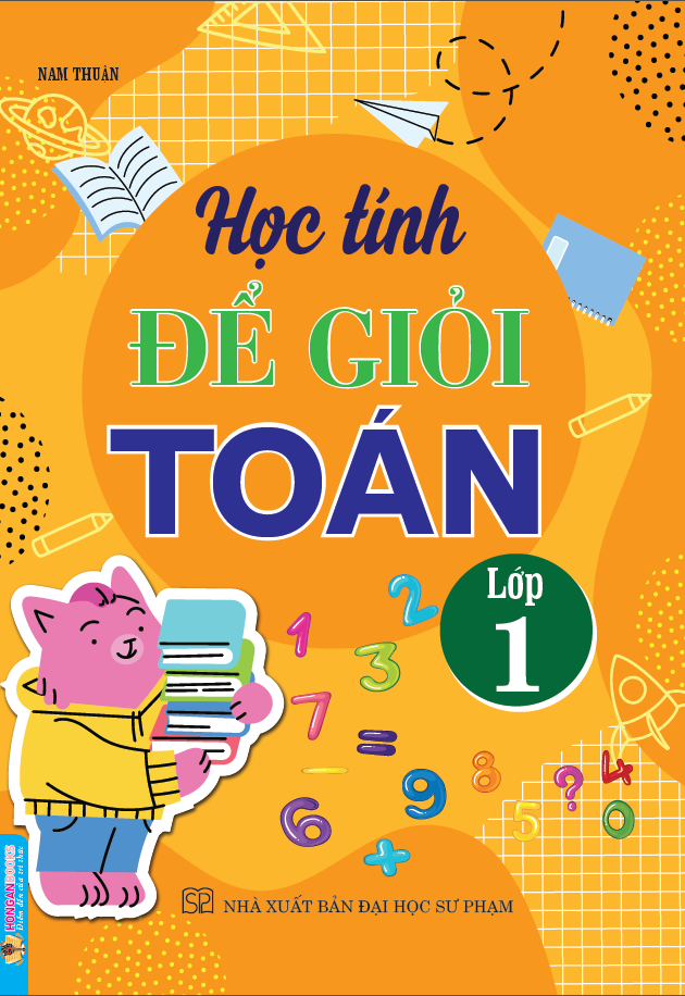 Học T&iacute;nh Để Giỏi To&aacute;n Lớp 1