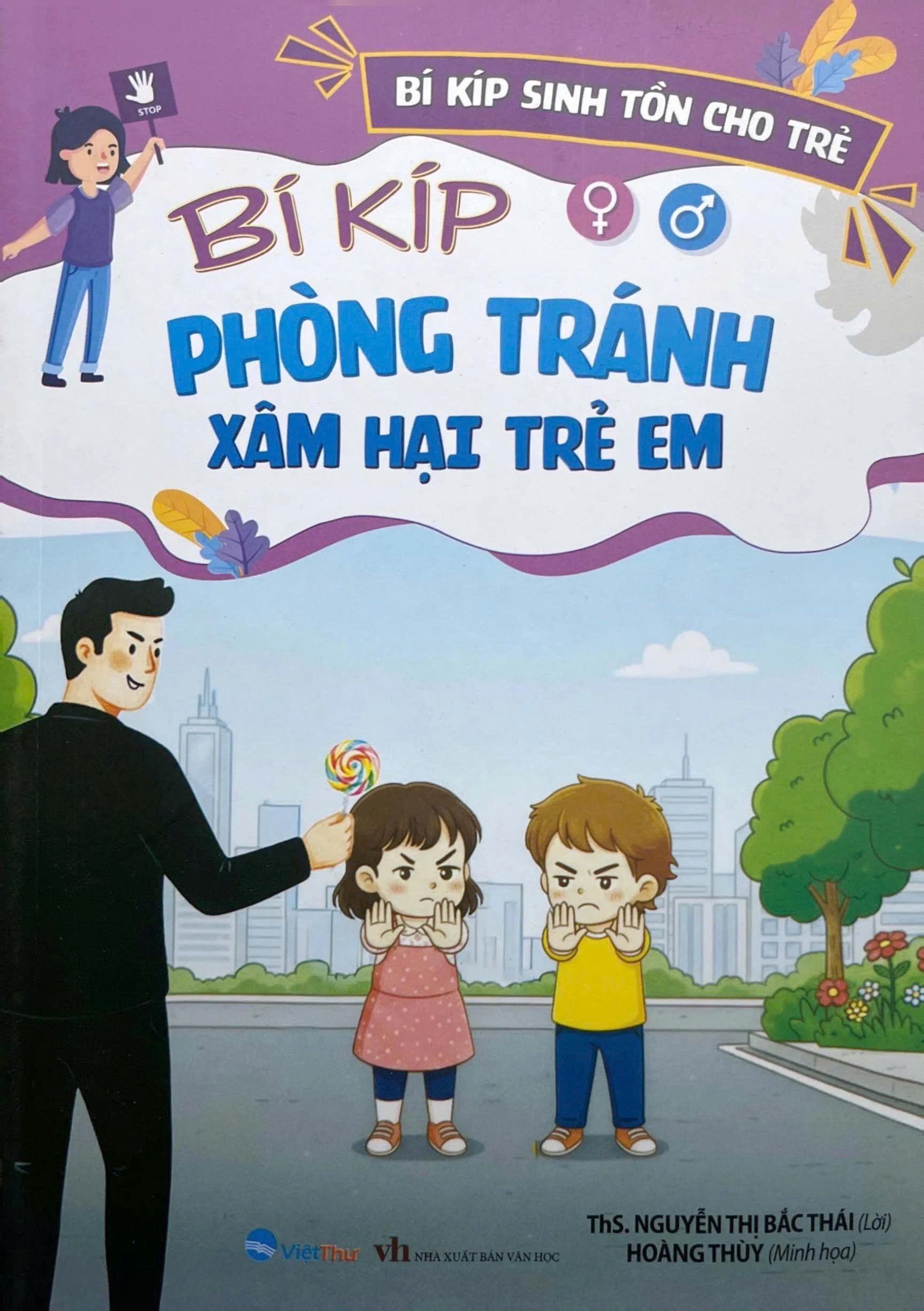 B&iacute; K&iacute;p Sinh Tồn Cho Trẻ - B&iacute; K&iacute;p Ph&ograve;ng Tr&aacute;nh X&acirc;m Hại Trẻ Em