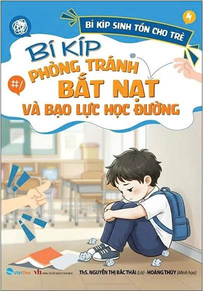 B&iacute; K&iacute;p Sinh Tồn Cho Trẻ - B&iacute; K&iacute;p Ph&ograve;ng Tr&aacute;nh Bắt Nạt V&agrave; Bạo Lực Học Đường