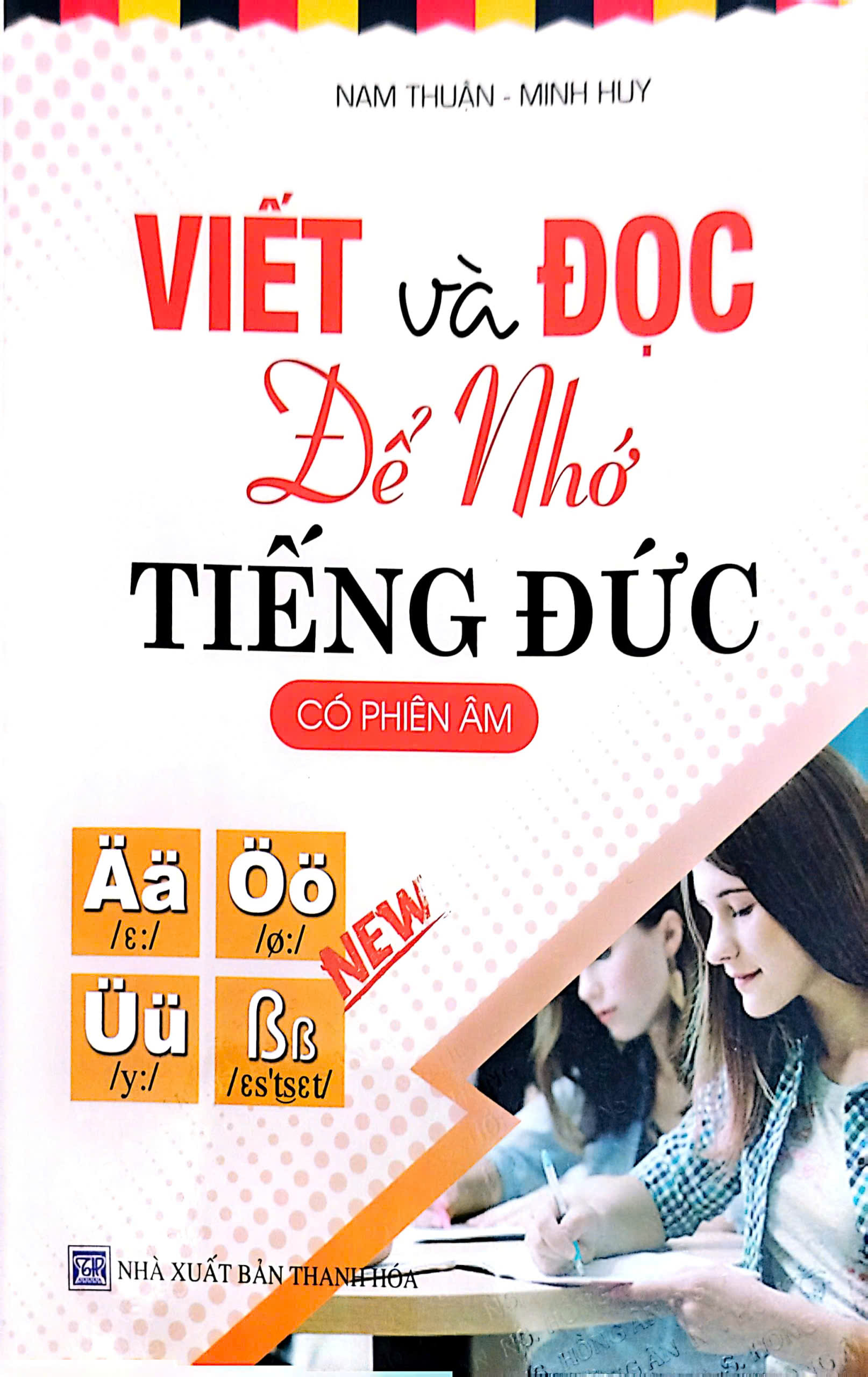 Viết V&agrave; Đọc Để Nhớ Tiếng Đức C&oacute; Phi&ecirc;n &Acirc;m