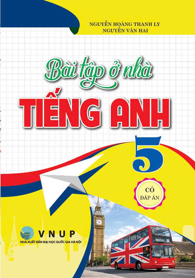 B&agrave;i Tập Ở Nh&agrave; Tiếng Anh Lớp 5 - C&oacute; Đ&aacute;p &Aacute;n
