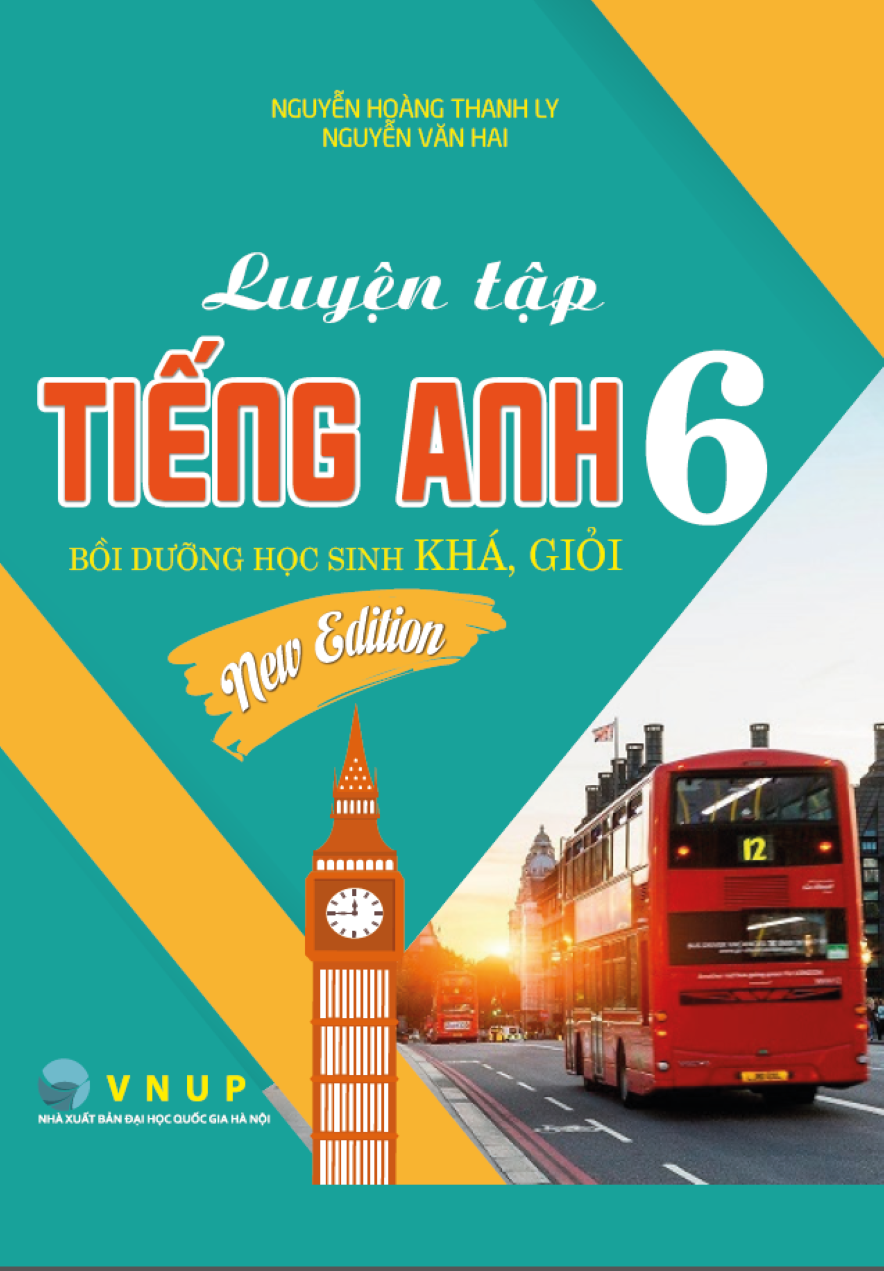 Luyện Tập Tiếng Anh 6 - Bồi Dưỡng Học Sinh Kh&aacute; Giỏi