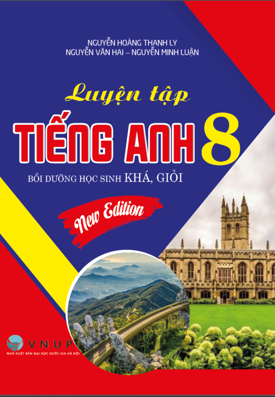 Luyện Tập Tiếng Anh 8 - Bồi Dưỡng Học Sinh Kh&aacute; Giỏi