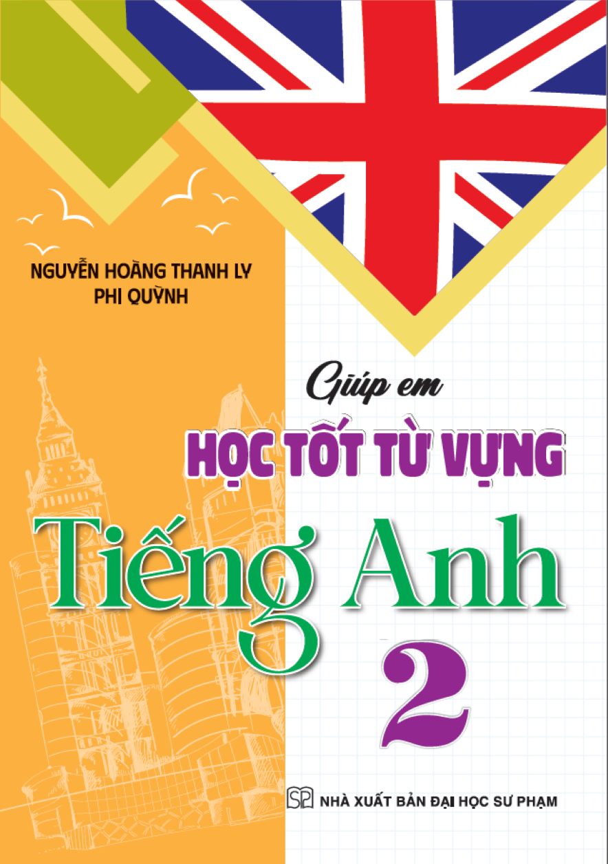 Gi&uacute;p Em Học Tốt Từ Vựng Tiếng Anh 2