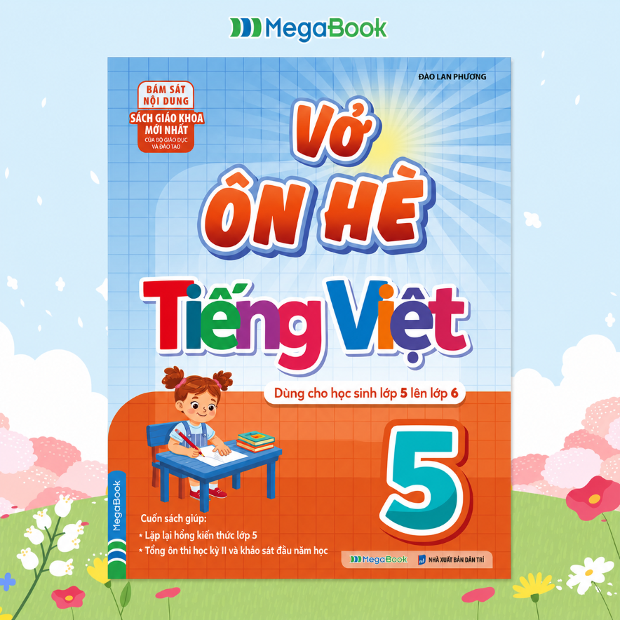 Vở &Ocirc;n H&egrave; Tiếng Việt D&ugrave;ng Cho Học Sinh Lớp 5 L&ecirc;n Lớp 6