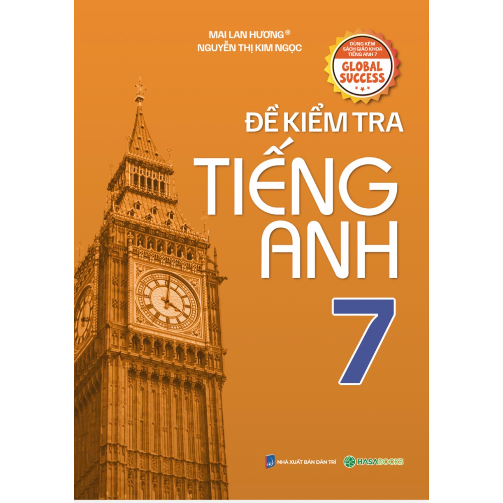 Đề Kiểm Tra Tiếng Anh Lớp 7 Global Success