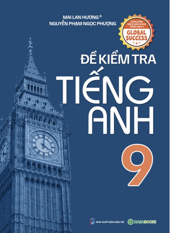 Đề Kiểm Tra Tiếng Anh Lớp 9 Global Success