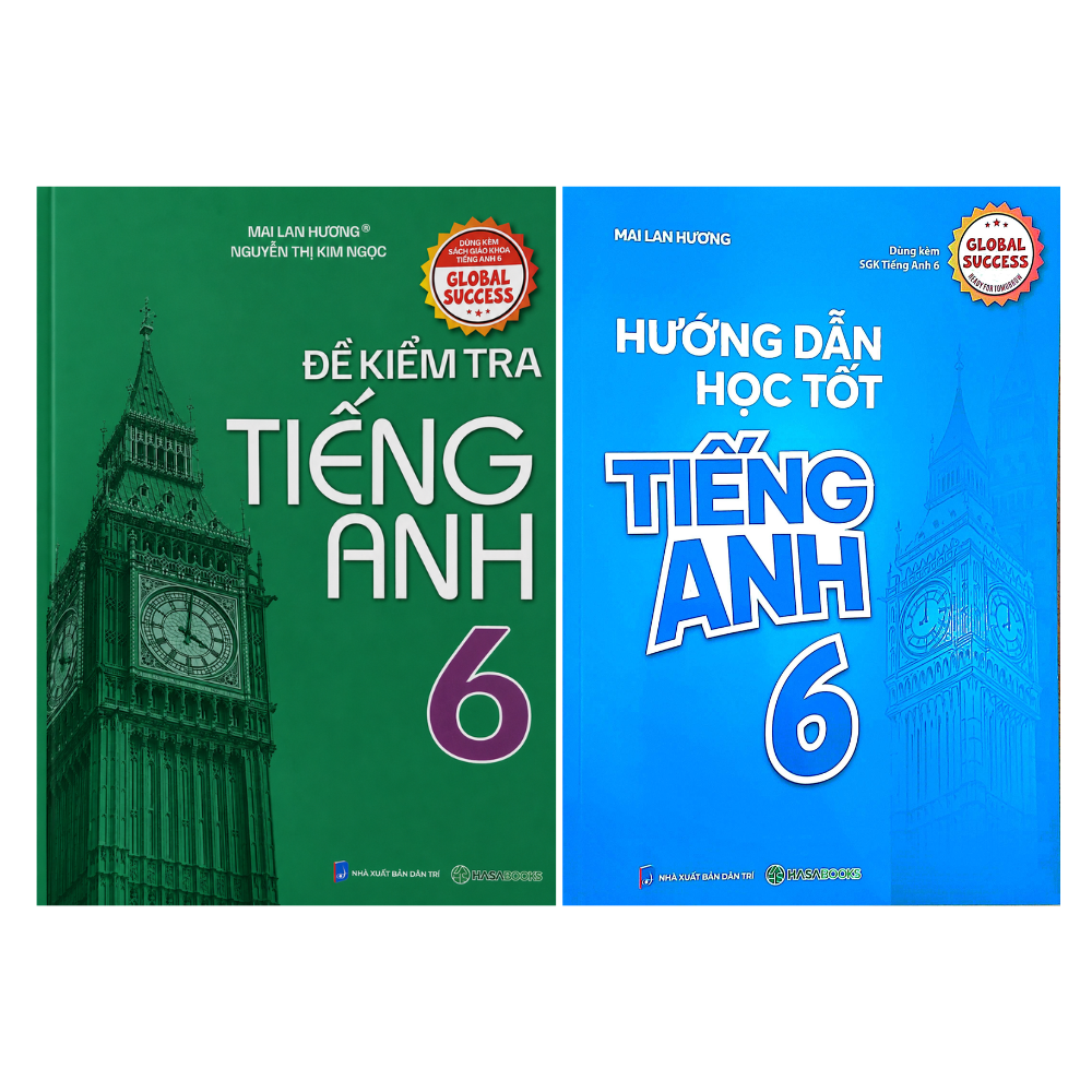 Combo Đề Kiểm Tra Tiếng Anh Lớp 6 Global Success + Hướng Dẫn Học Tốt Tiếng Anh lớp 6 Global Success (Bộ 2 cuốn)