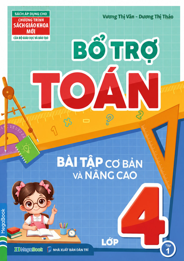 Bổ Trợ To&aacute;n B&agrave;i Tập Cơ Bản V&agrave; N&acirc;ng Cao Lớp 4 Tập 1