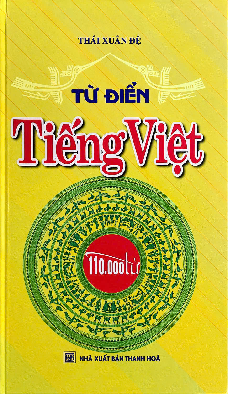 Từ Điển Tiếng Việt 110.000 Từ - Th&aacute;i Xu&acirc;n Đệ