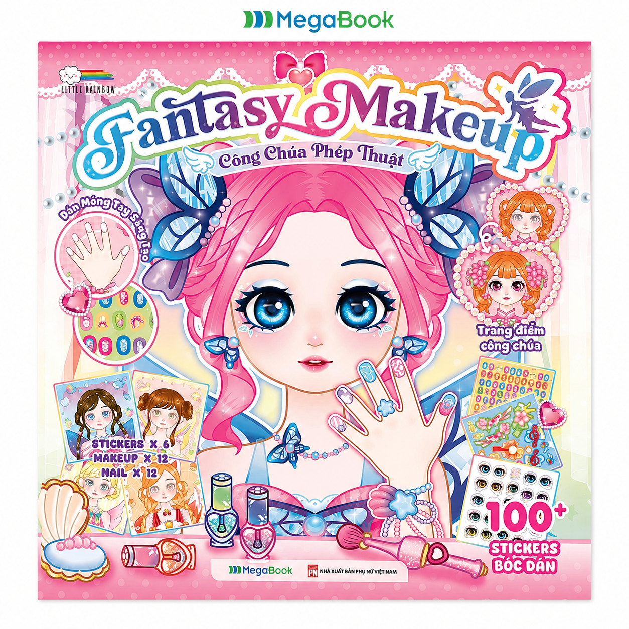 Fantasy Makeup - C&ocirc;ng Ch&uacute;a Ph&eacute;p Thuật (B&oacute;c D&aacute;n Hơn 100+ Sticker Dễ Thương Cho B&eacute; G&aacute;i)