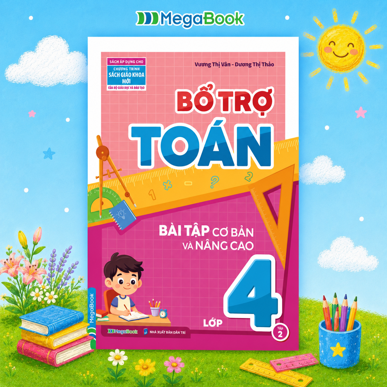 Bổ Trợ To&aacute;n B&agrave;i Tập Cơ Bản V&agrave; N&acirc;ng Cao Lớp 4 Tập 2