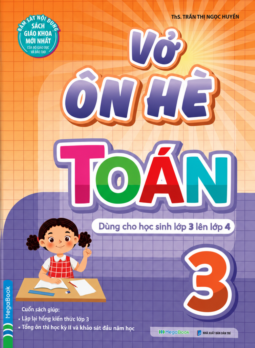 Vở &Ocirc;n H&egrave; To&aacute;n Lớp 3 (D&ugrave;ng Chung Cho Học Sinh Lớp 3 L&ecirc;n Lớp 4)