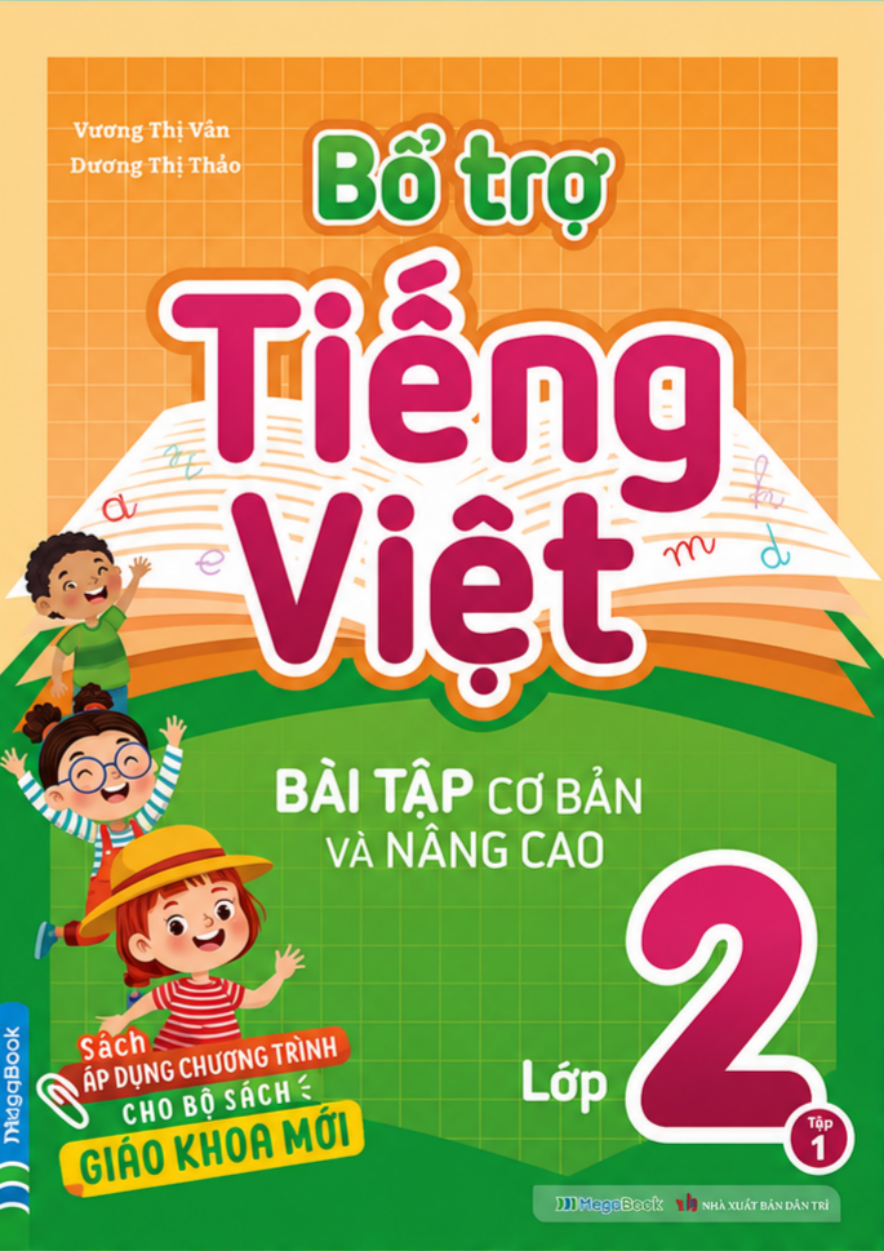 Bổ Trợ Tiếng Việt B&agrave;i Tập Cơ Bản V&agrave; N&acirc;ng Cao Lớp 2 Tập 1- S&aacute;ch &Aacute;p Dụng Chương Tr&igrave;nh Cho Bộ S&aacute;ch Gi&aacute;o Khoa Mới